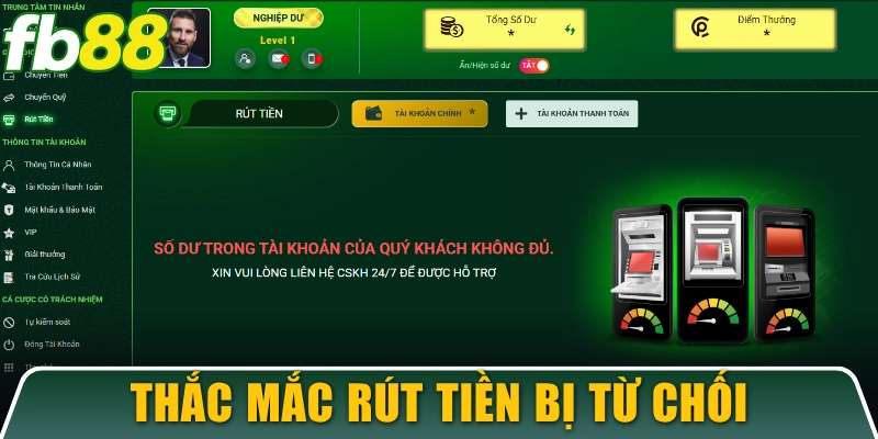 Thắc mắc về sự cố rút tiền bị từ chối